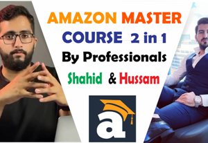 2 in 1 Amazon Master Course by Shahid Anwar & Husam Ansari